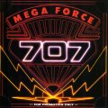 707 - a re-release of their classic Mega Force album!