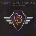 Gary John Barden - The return of a great voice in rock!