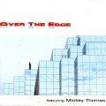 Over the Edge - Featuring Mickey Thomas back in excellent condition!